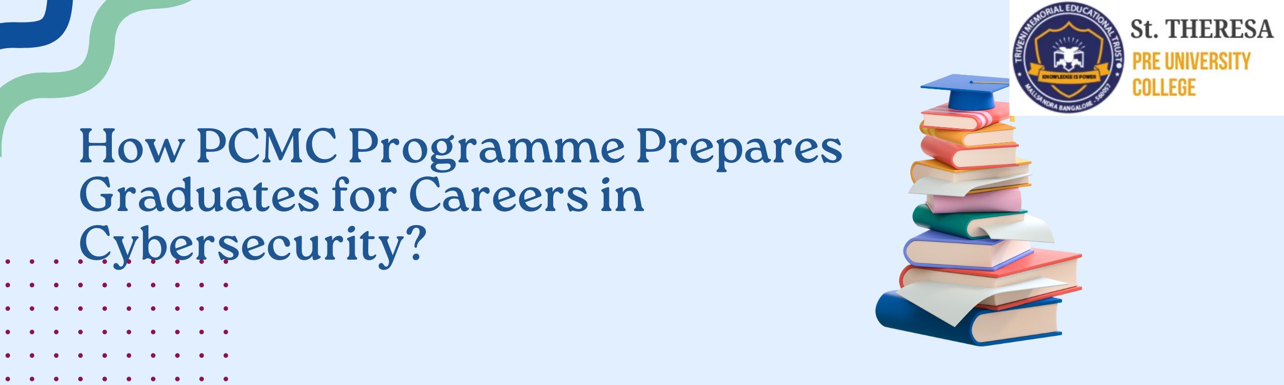 PCMC program in cybersecurity PCMC courses near me Top PU colleges in Hesaraghatta Road Cybersecurity training after PUC PUC with cybersecurity in Bangalore